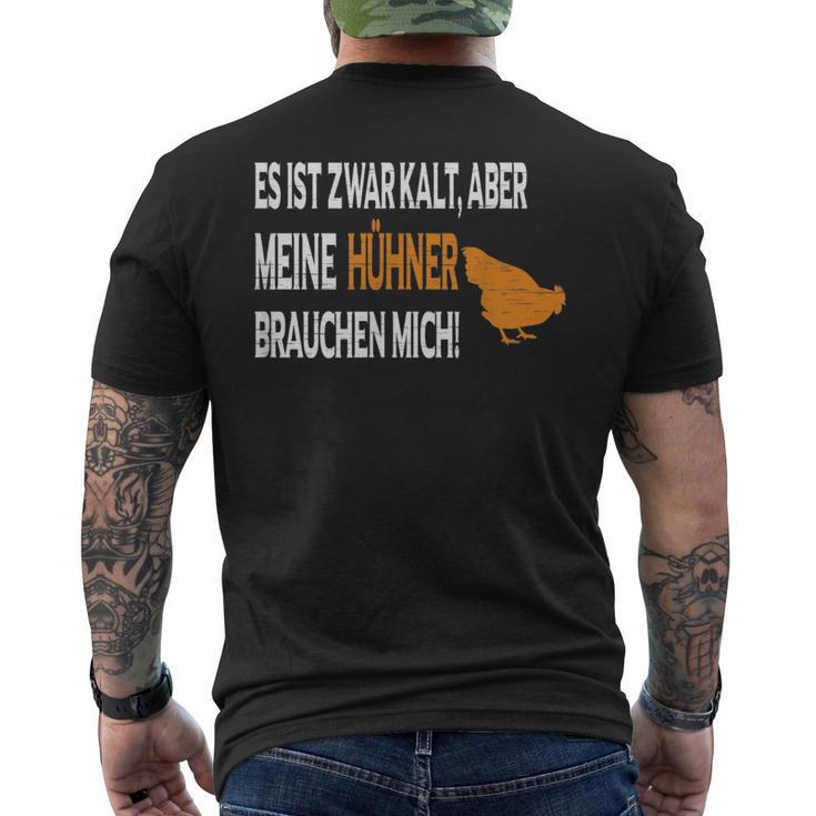 Es Ist Zwar Kalt Aber Meine Hühner Braucht Mich T-Shirt mit Rückendruck