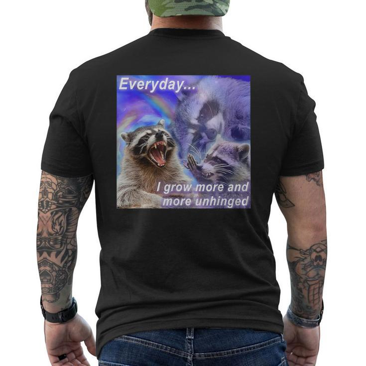 Everyday I Grow More Unhinged Raccoon Opossums Possums Meme Men's T-shirt Back Print