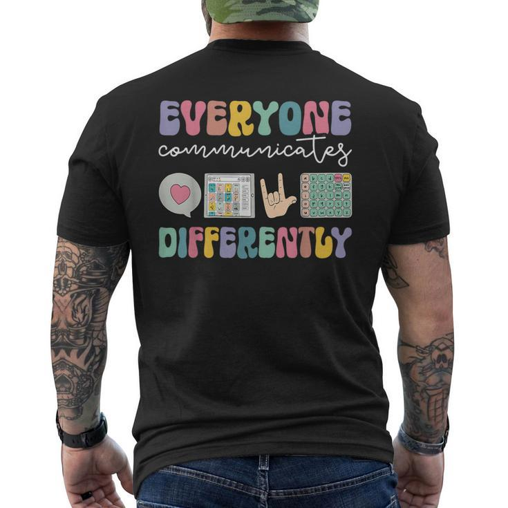 Everyone Communicates Differently Special Education Autism Men's T-shirt Back Print
