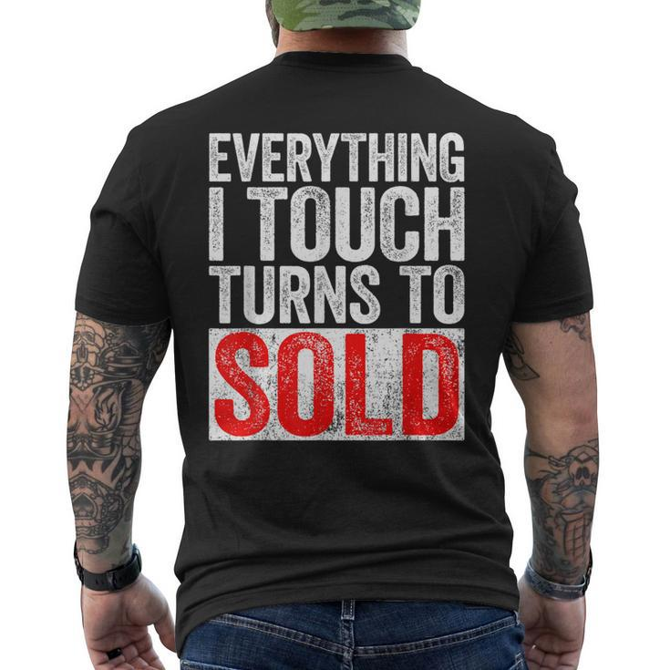 Everything I Touch Turns To Sold Realtor Men's T-shirt Back Print