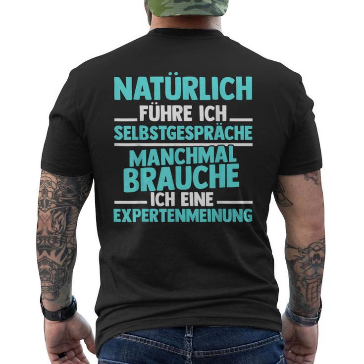 Experte Natürlich Führre Ich Selbstpräche S T-Shirt mit Rückendruck