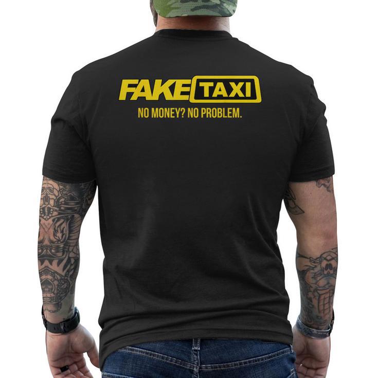 Fake Taxi No Money No Problem Men's T-shirt Back Print