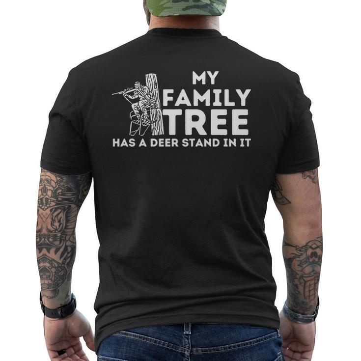 My Family Tree Has A Deer Stand In It  Buck Hunting Hunter Men's T-shirt Back Print