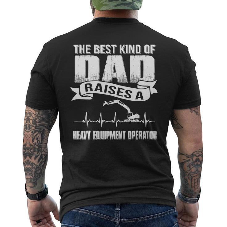 Father Day Best Dad Raise Heavy Equipment Operator Men's T-shirt Back Print