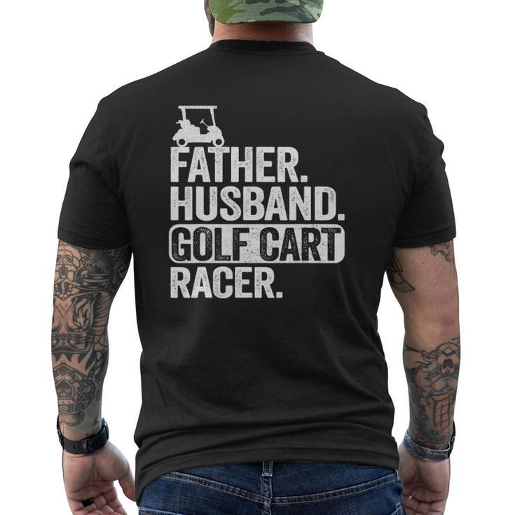 Father Husband Golf Cart Racer Golfing Dad Golf Cart Mens Back Print T-shirt