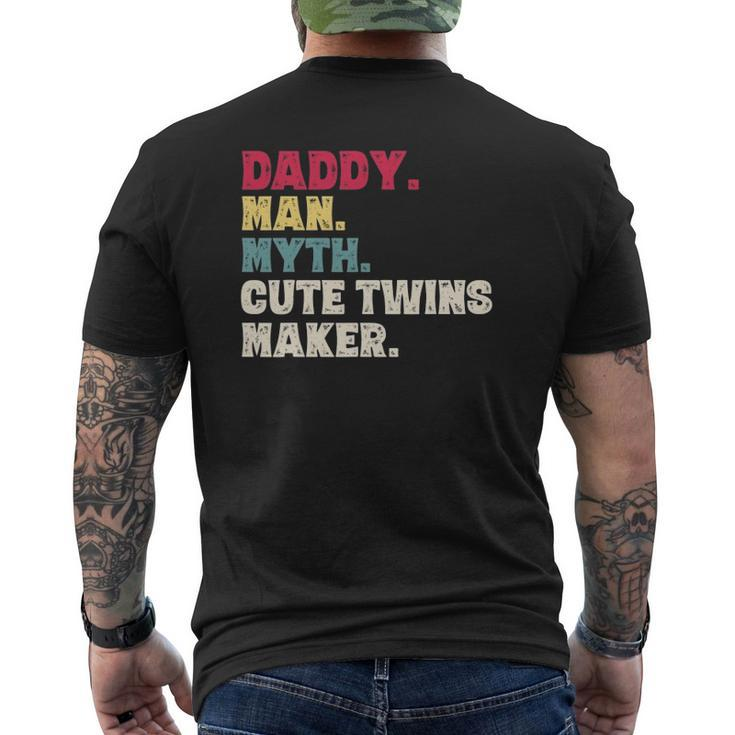 Father's Day Daddy Man Myth Cute Twins Maker Vintage Mens Back Print T-shirt