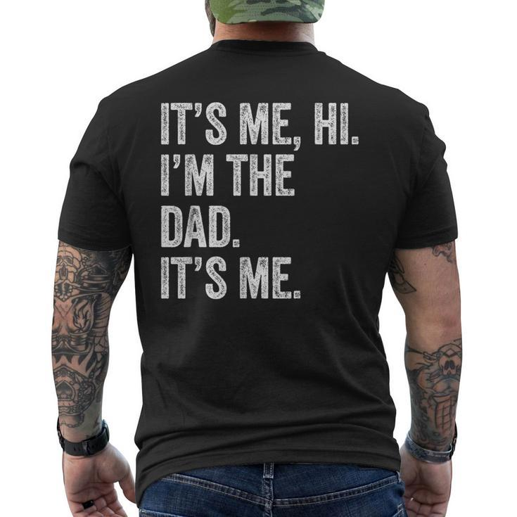 Fathers Day It's Me Hi I'm The Dad Its Me Men's T-shirt Back Print