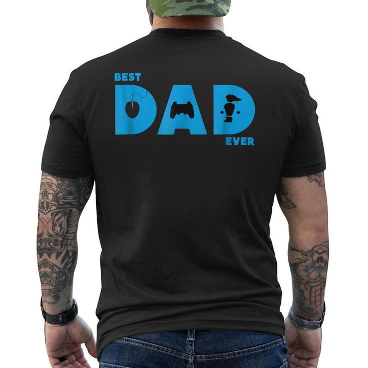 Fathers Day Best Dad Ever Gamer Gaming Papa Mens Back Print T-shirt