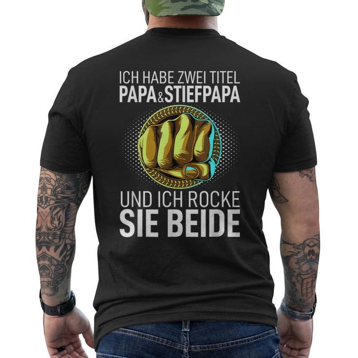 Father's Day Ich Habe Zwei Titel Papa Und Steppapa T-Shirt mit Rückendruck