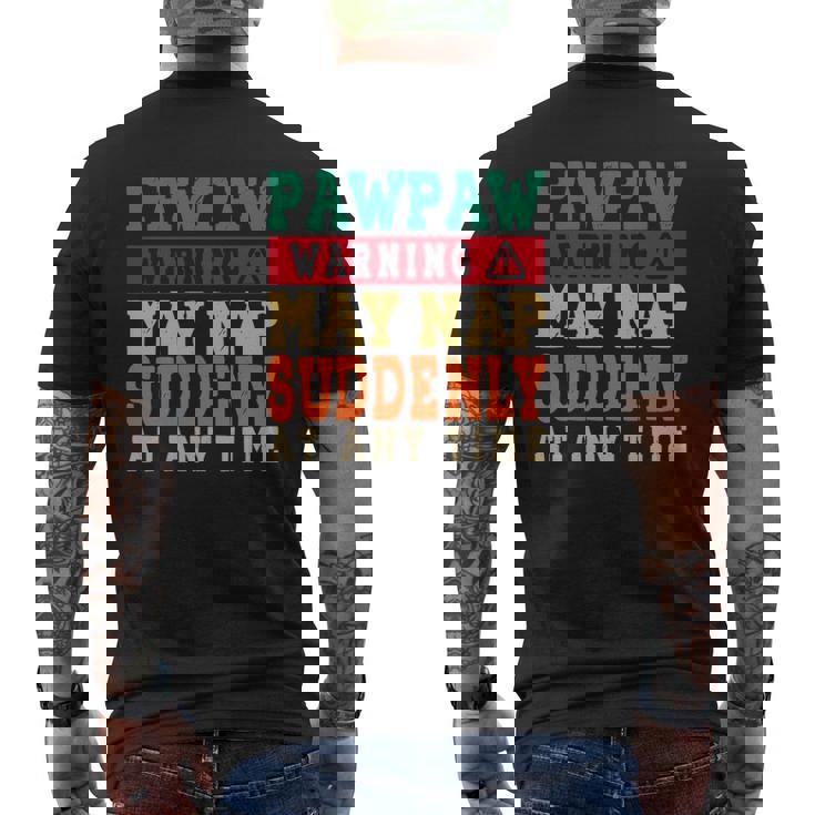 Father's Day Pawpaw Warning May Nap Suddenly At Any Time Grandpa Vintage Mens Back Print T-shirt