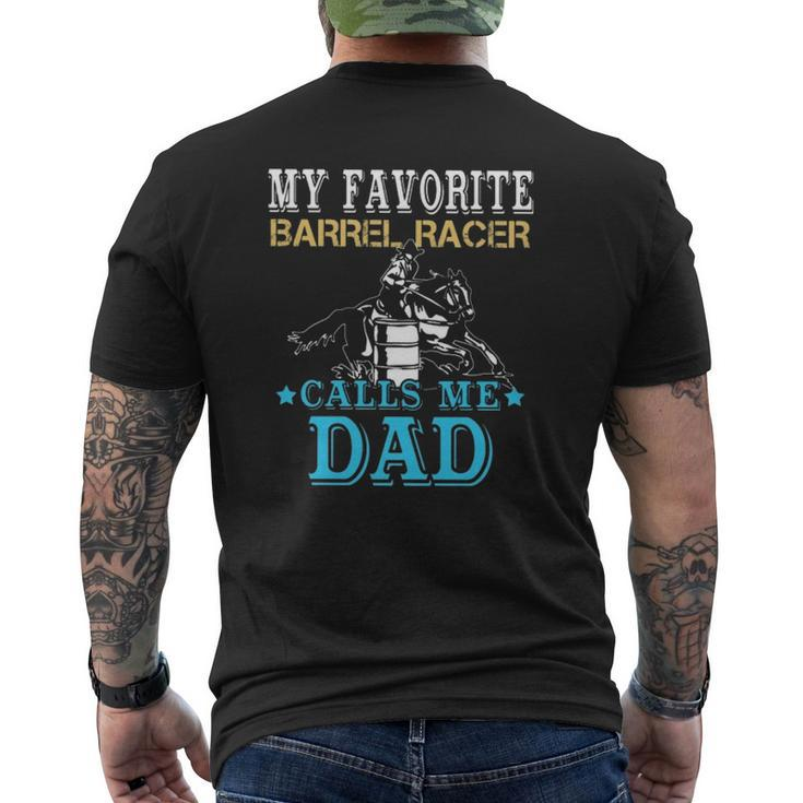 My Favorite Barrel Racer Calls Me Dad Horse Riding Rodeo Mens Back Print T-shirt