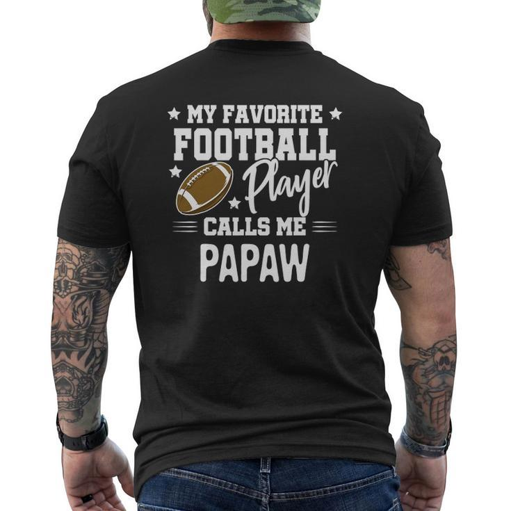 My Favorite Football Player Calls Me Papaw Mens Back Print T-shirt