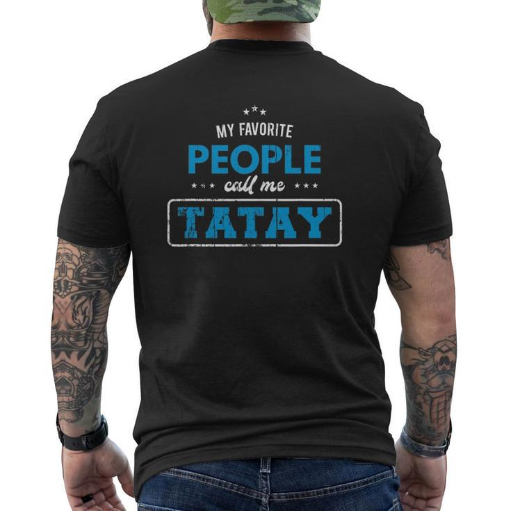 My Favorite People Call Me Tatay Vintage Grandpa Mens Back Print T-shirt