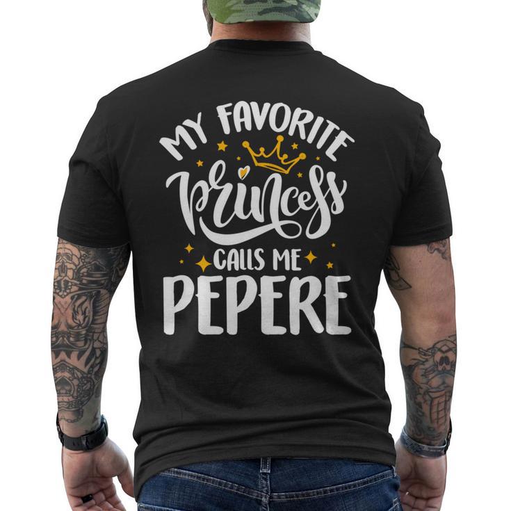 My Favorite Princess Calls Me Pepere Father’S Day Men's T-shirt Back Print