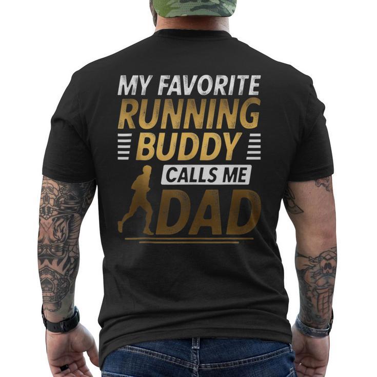 My Favorite Running Buddy Calls Me Dad Men's T-shirt Back Print