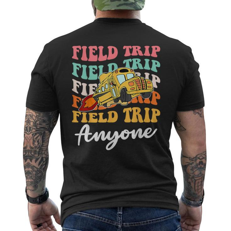 Field Trip Anyone Field Day Teacher Men's T-shirt Back Print