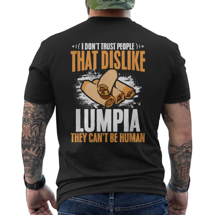 Filipino Pinoy Spring Roll Don't Trust People Dislike Lumpia Men's T-shirt Back Print