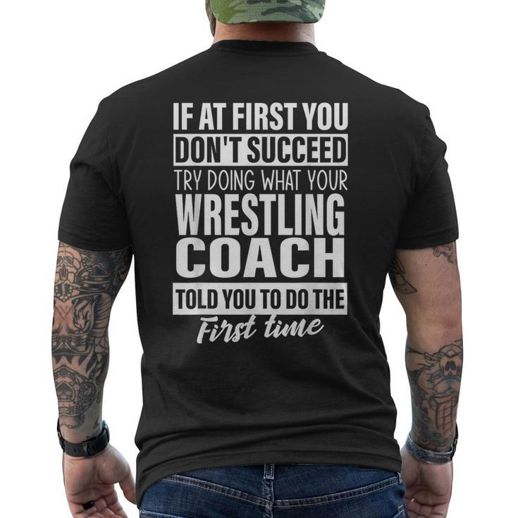 If At First You Don't Succeed Wrestling Coach Men Men's T-shirt Back Print