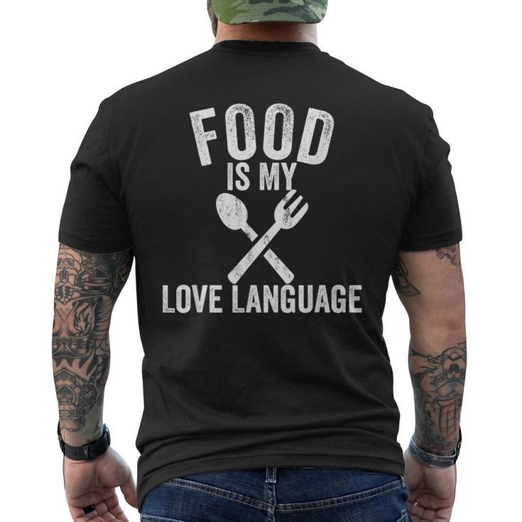 Food Is My Love Language Vintage Foodie Chef Food Lover Men's T-shirt Back Print