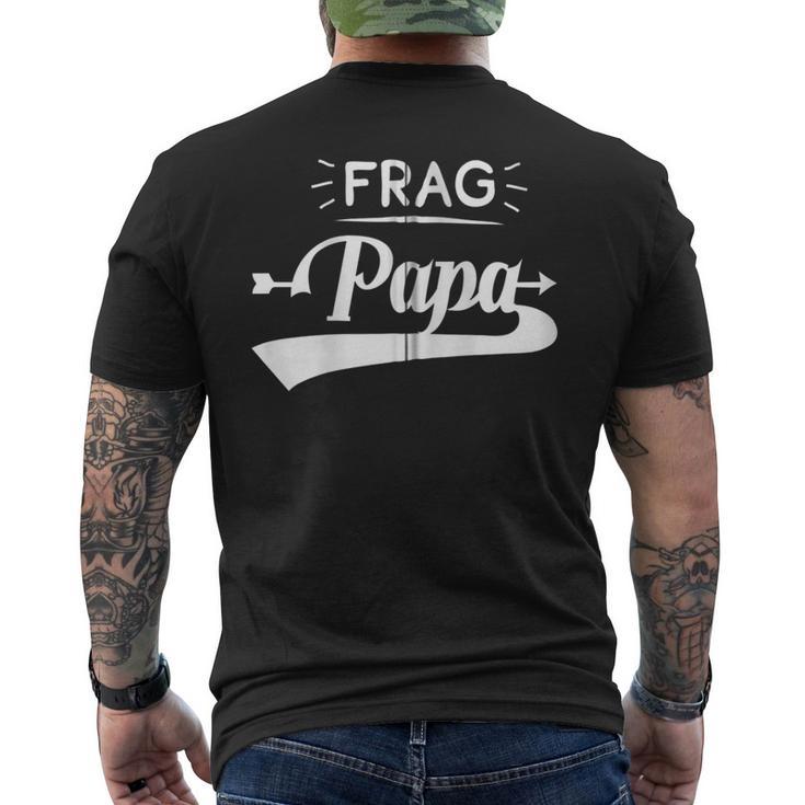 Frag Papa Kapuzenjacke T-Shirt mit Rückendruck