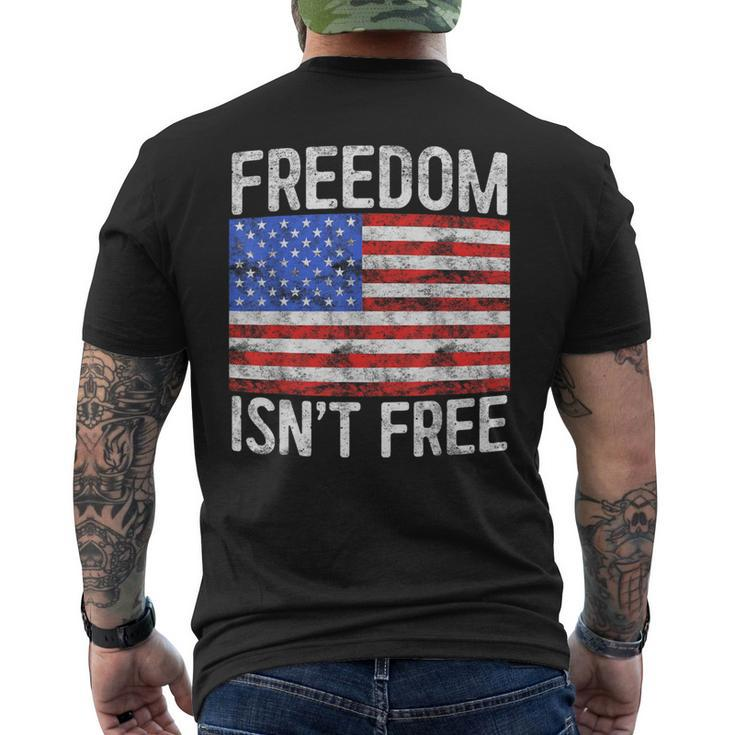 Freedom Isn't Free Fourth Of July Men's T-shirt Back Print