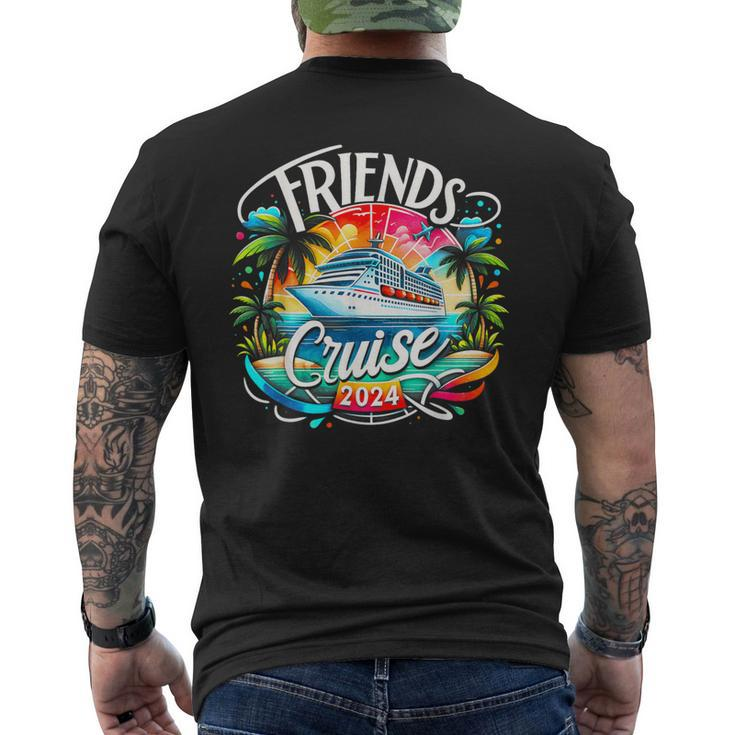 Friends Cruising 2024 Vacation Friends Dont Let Cruise Alone Men's T-shirt Back Print