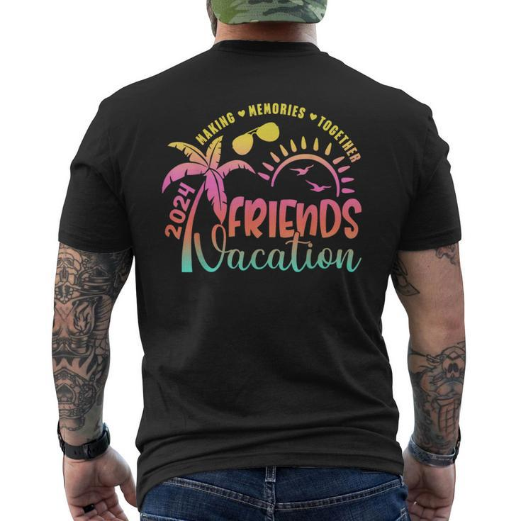 Friends Vacation 2024 Making Memories Together Summer Trip Men's T-shirt Back Print