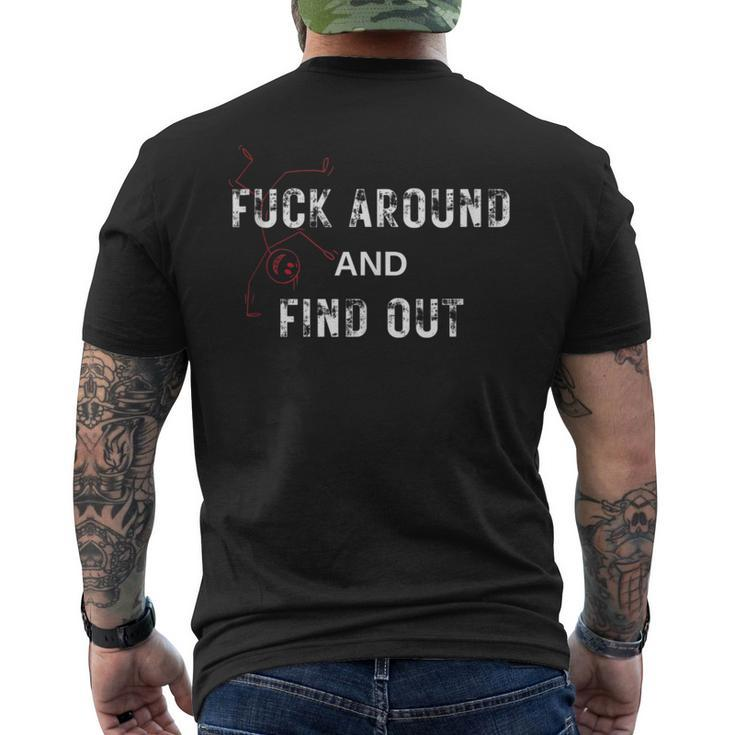 Fuck Around And Find Out Stick Man Men's T-shirt Back Print