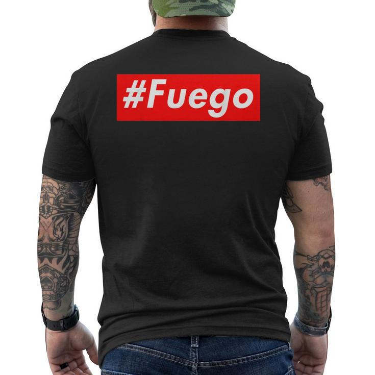 Fuego Hispanic Fire Fuegos Caliente Fire Flaming Hot Men's T-shirt Back Print