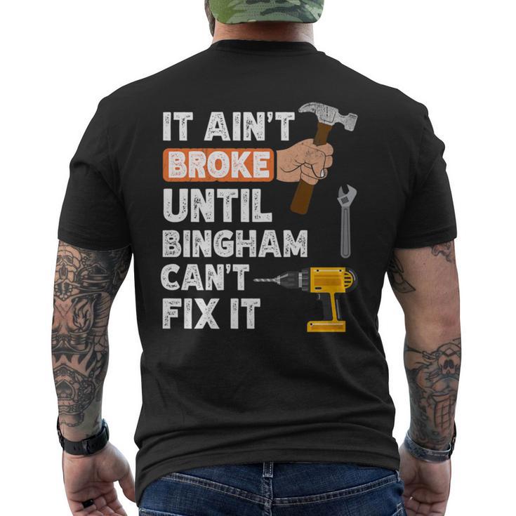 Bingham Handyman Hardware Store Tools Ain't Broke Men's T-shirt Back Print