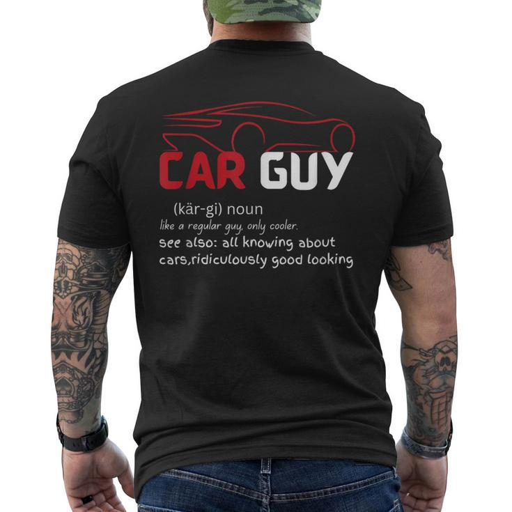 Car Guy Definition Sport Car Lover Car Guy Mechanic Men's T-shirt Back Print