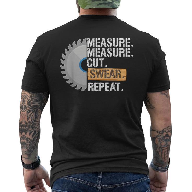 Dad Measure Cut Swear Repeat Handyman Father Day Men's T-shirt Back Print