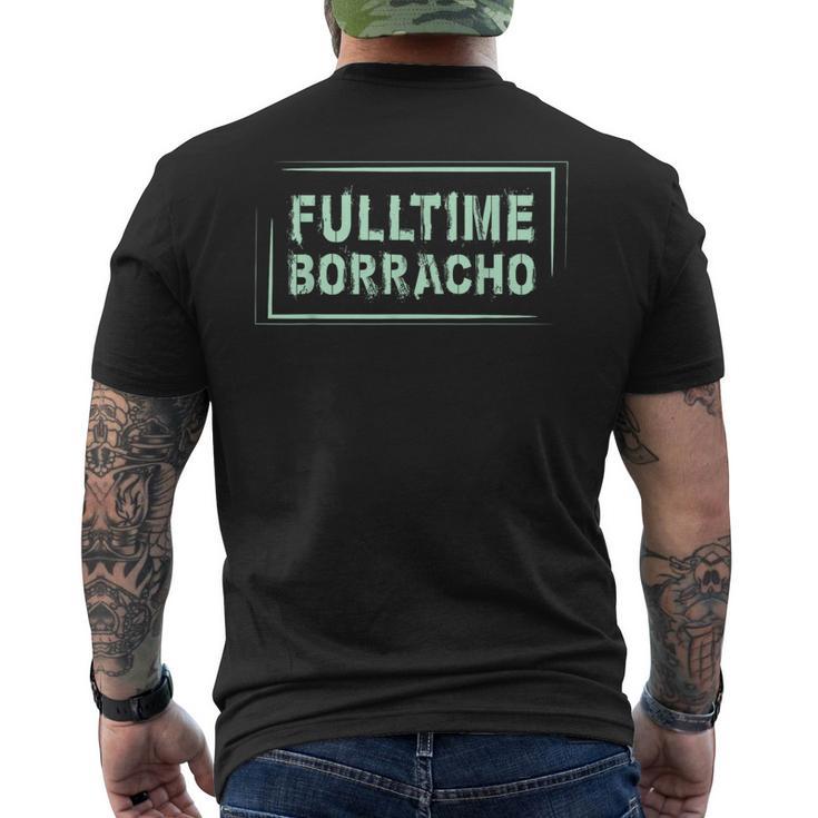 DrinkingFulltime Borracho Spanish Word Men's T-shirt Back Print