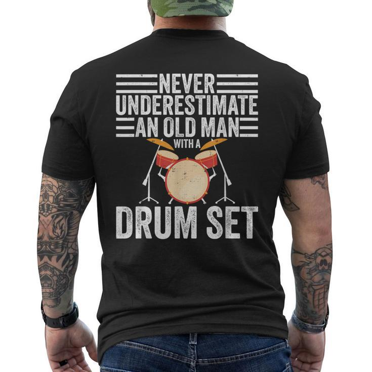 Drummer Never Underestimate An Old Man With A Drum Set Men's T-shirt Back Print