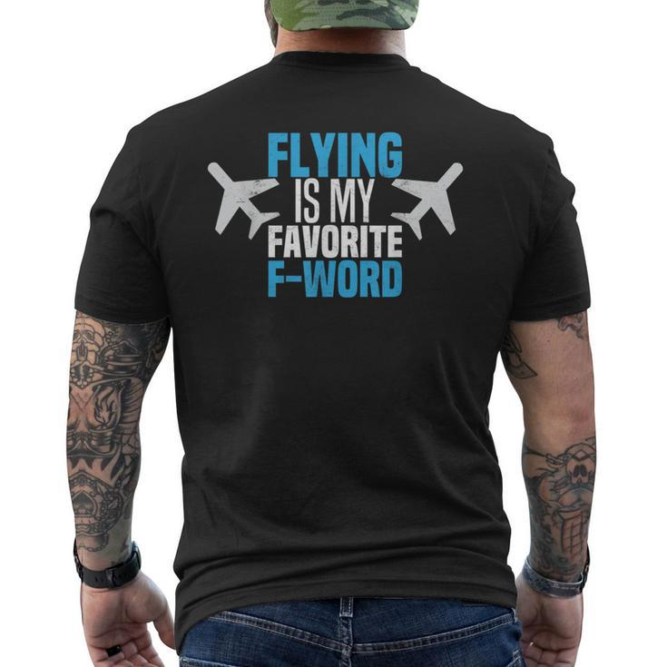 Flying Is My Favorite F-Word Pilot Aviator Men's T-shirt Back Print