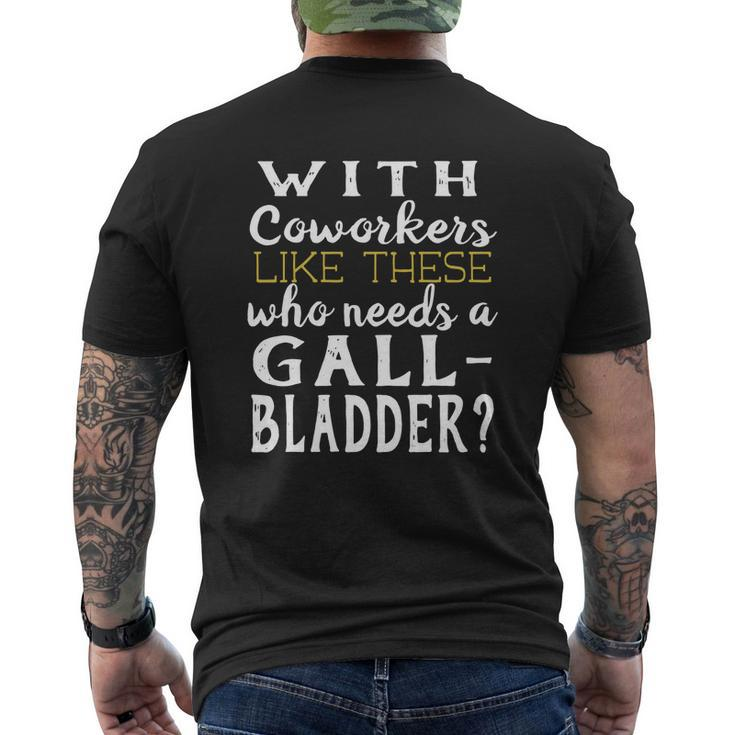 Gallbladder Removed Operation T-Shirt Coworkers Mens Back Print T-shirt