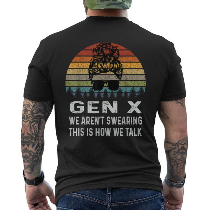 Gen X We Aren't Swearing This Is How We Talk Retro Men's T-shirt Back Print