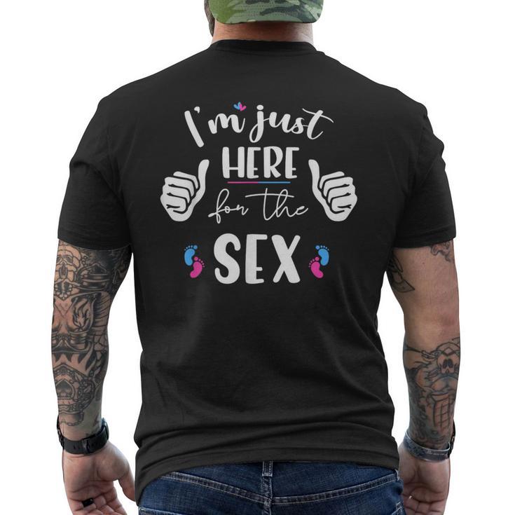 Gender Reveal I'm Here Just For The Sex Women Men's T-shirt Back Print