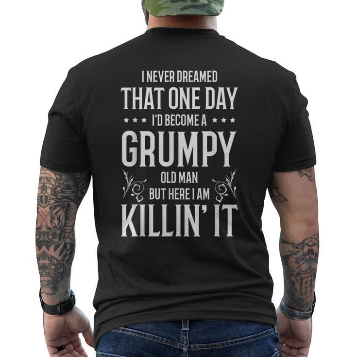 Grumpy Old Man Killin' It Grandpa Father's Day Men's T-shirt Back Print