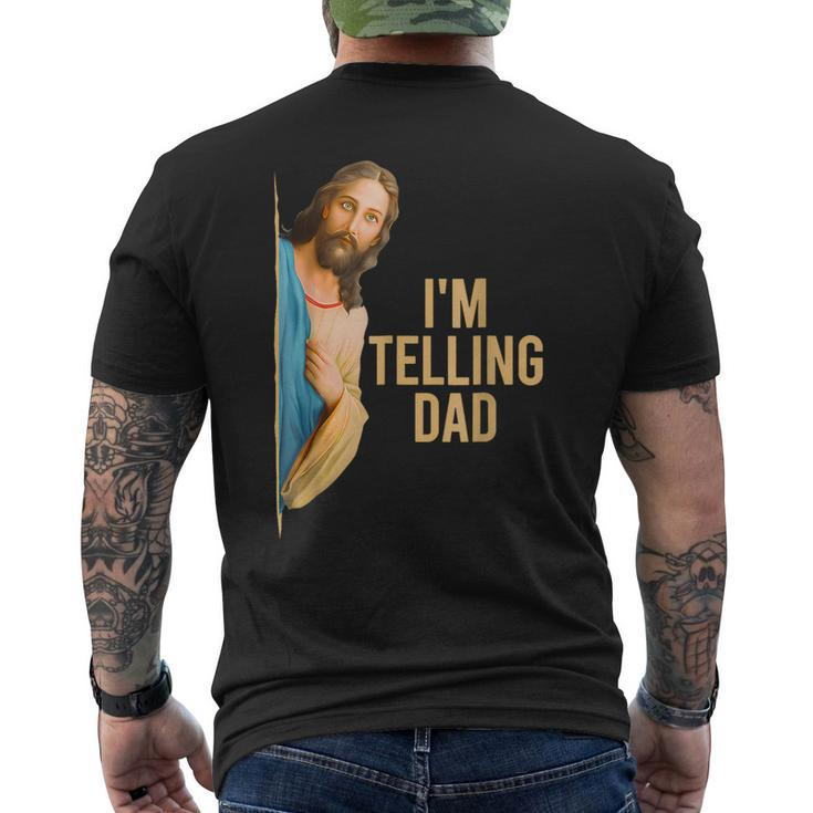 I'm Telling Dad Jesus Meme Kid Women Men's T-shirt Back Print