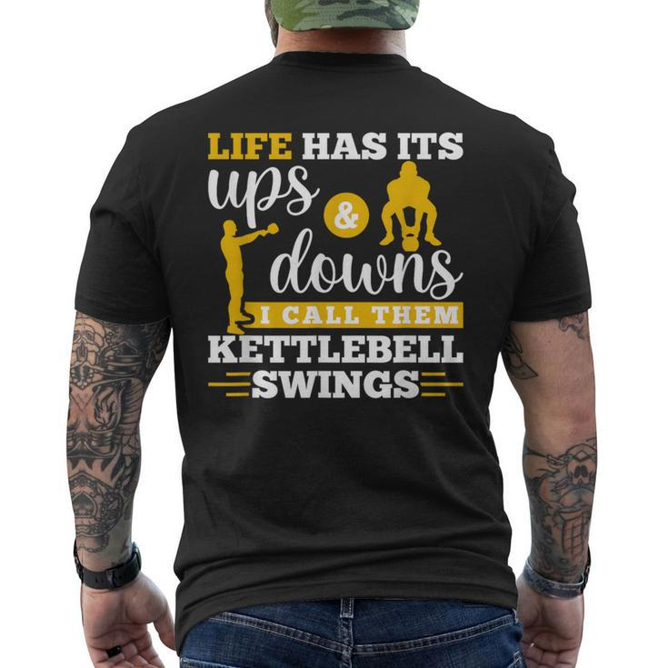 Life Has Its Ups And Downs Workout Kettle Bell Men's T-shirt Back Print