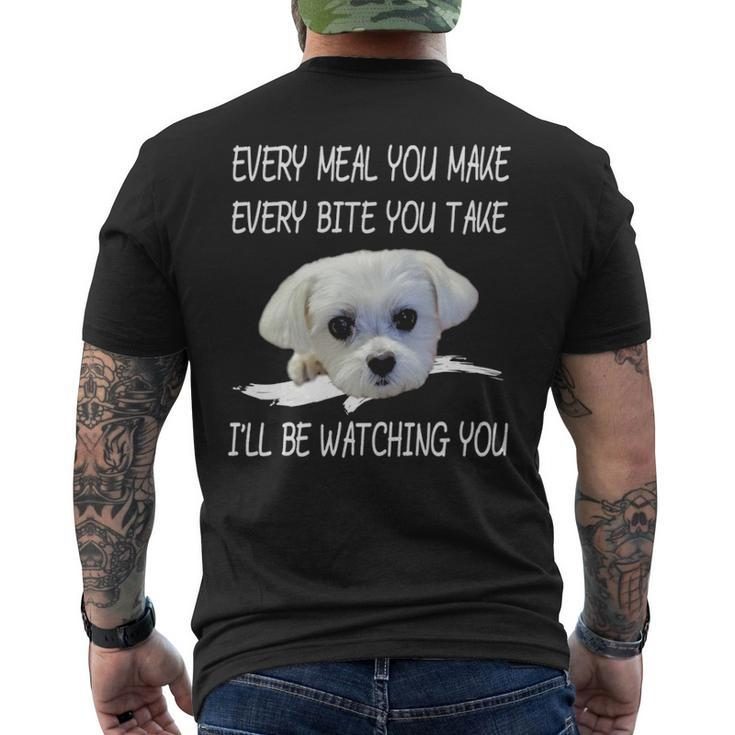 Maltese Dog Watching Owner Quote Puppy Mom Dad Men's T-shirt Back Print
