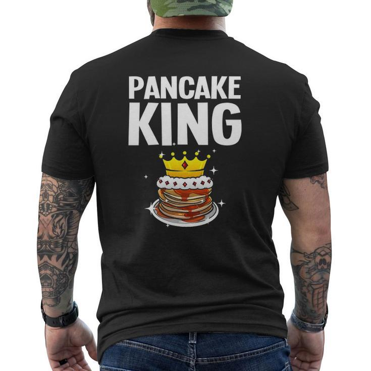 Pancake King For Pancake Lover Men Dad Boys Mens Back Print T-shirt