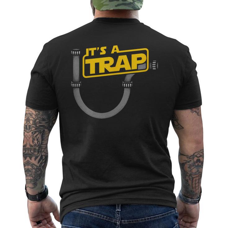 Plumbing Plumber It's A Trap Men's T-shirt Back Print