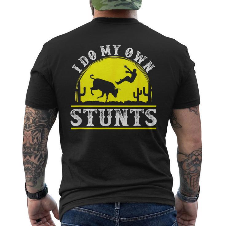 Rodeo Bull Riding I Do My Own Stunts Clown T Men's T-shirt Back Print