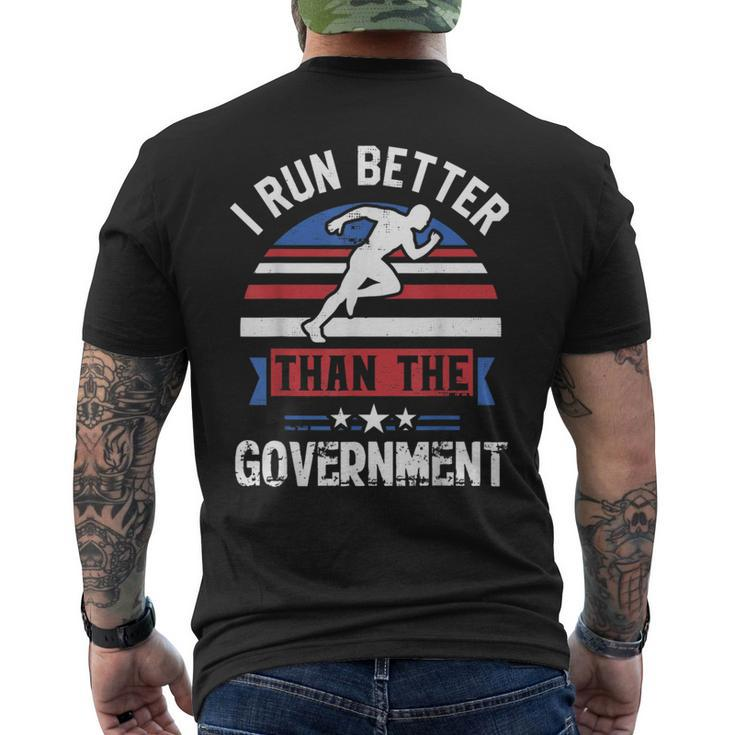 I Run Better Than The Government Men's T-shirt Back Print