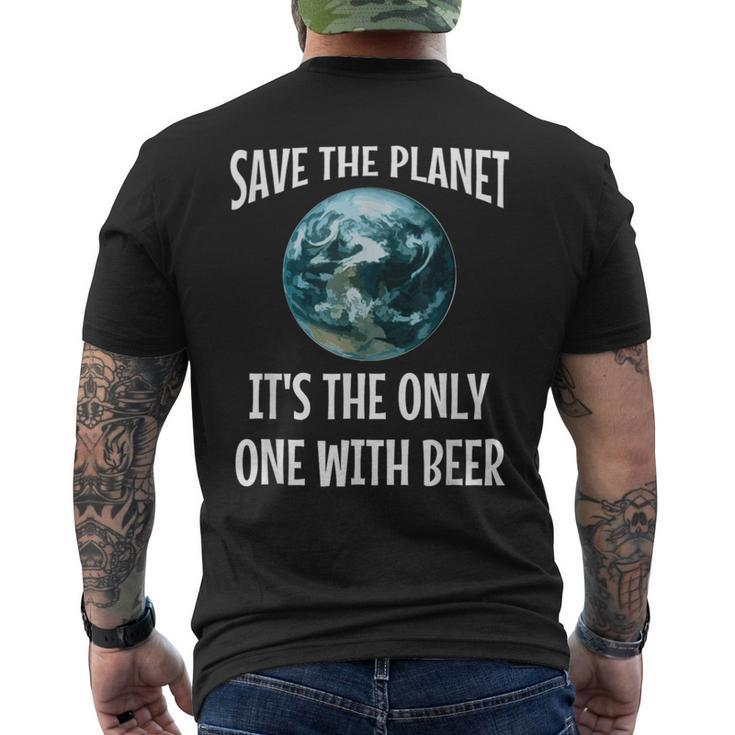Save The Planet It's The Only One With Beer Men's T-shirt Back Print