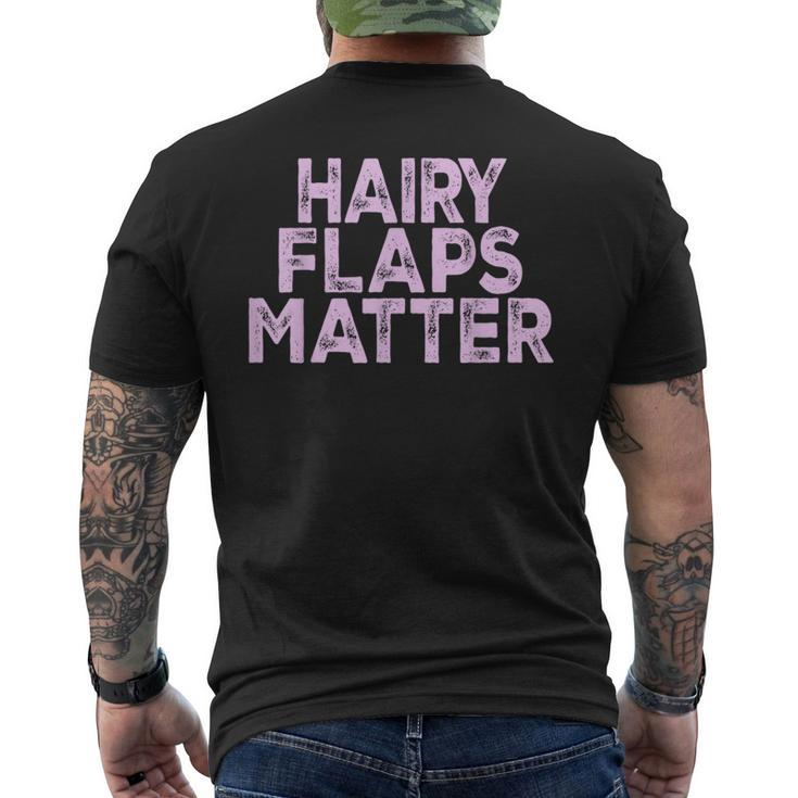 Saying Hairy Flaps Matter Rude Joke Naughty Womens Men's T-shirt Back Print