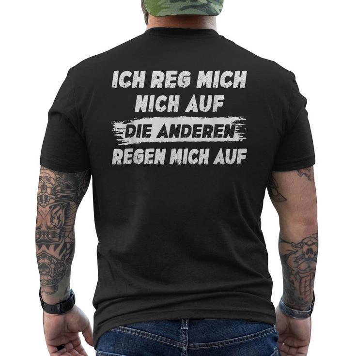 Sayings Die Anderen Regen Mich Auf T-Shirt mit Rückendruck