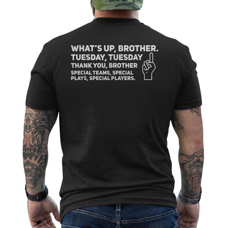 Sketch Streamer Whats Up Brother Tuesday Tuesday Men's T-shirt Back Print